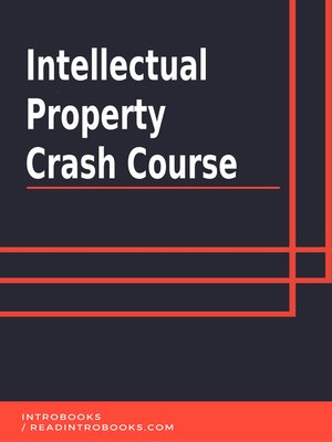 cover image of Intellectual Property Crash Course